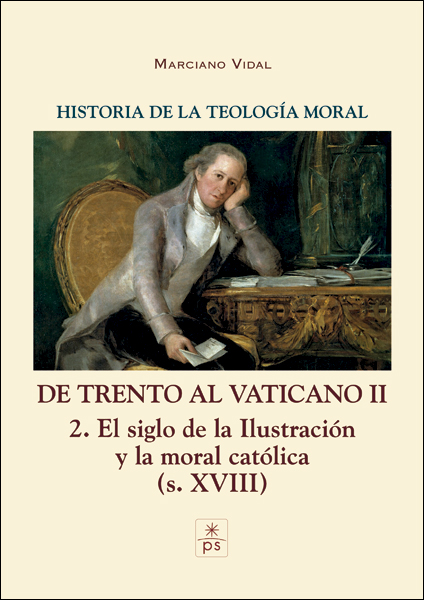 Historia de la TeologÃ­a Moral. Tomo VI. El siglo de la