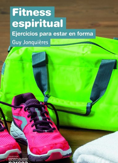 Fitness espiritual, un libro de Guy Jonquières, Narcea