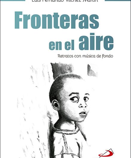 Fronteras en el aire, un libro de Luis Fernando Vílchez, San Pablo