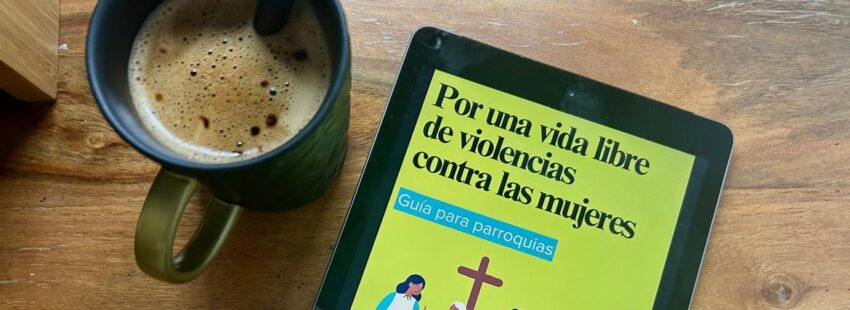 Guía de la Archidiócesis de Madrid contra la violencia hacia las mujeres